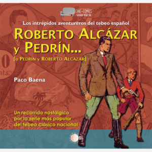 Roberto Alcázar y Pedrín...(o Pedrín y Roberto Alcázar)