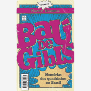 Baú de Gibis. Memoria dos quadrinhos no Brasil