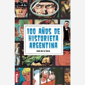 100 años de historieta argentina