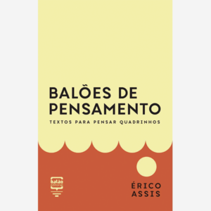 Balôes de pensamento. Textos para pensar quadrinhos