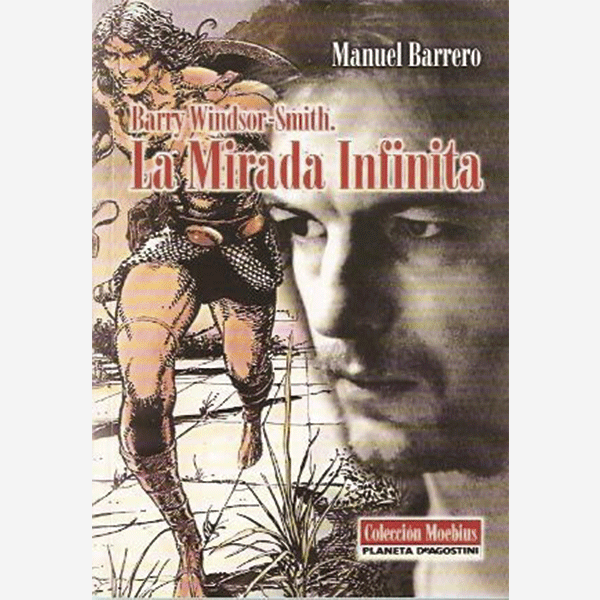 Barry Windsor Smith. La mirada infinita