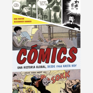 Cómics una historia global, desde 1968 hasta hoy