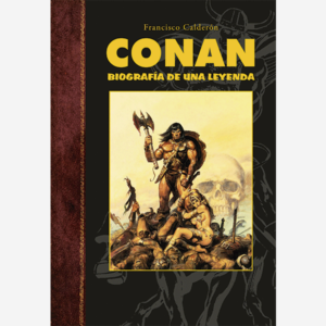 Conan. Biografía de una leyenda