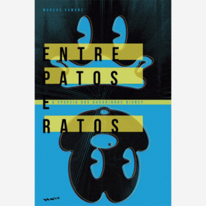 Entre patos e ratos: a epopeia dos gibis Disney