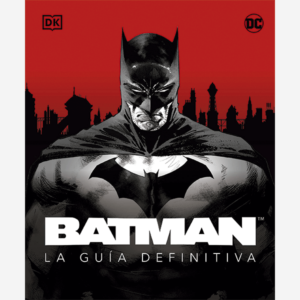 Batman. La guía definitiva