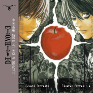 Death Note. Jugando a ser un dios moderno