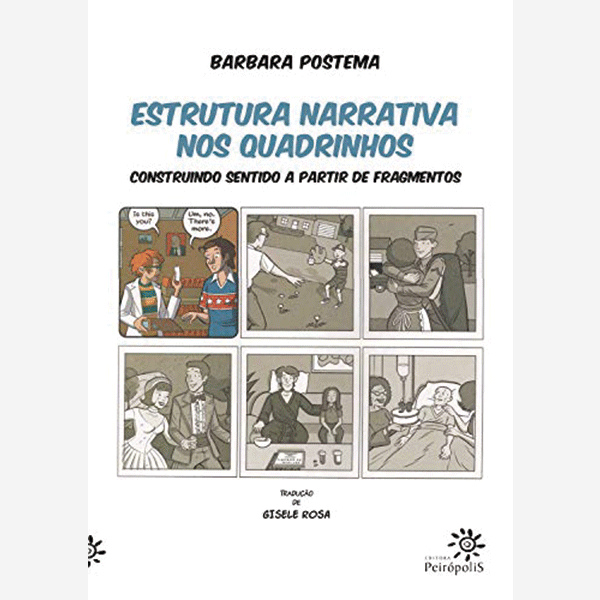 Estrutura narrativa nos quadrinhos. Construindo sentido a partir de fragmentos