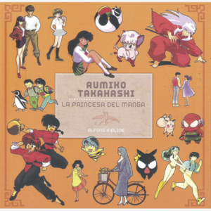 Rumiko Takahasi. La princesa del manga