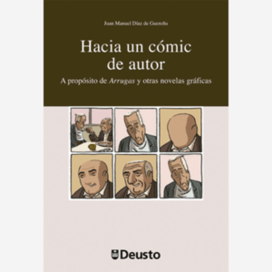Hacia un cómic de autor. A propósito de Arrugas y otras novelas gráficas