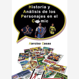 Historia y análisis de los personajes en el cómic