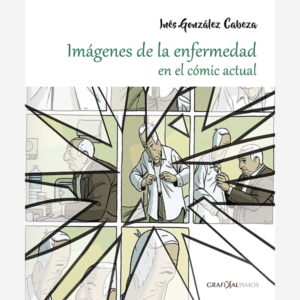 Imágenes de la enfermedad en el cómic actual