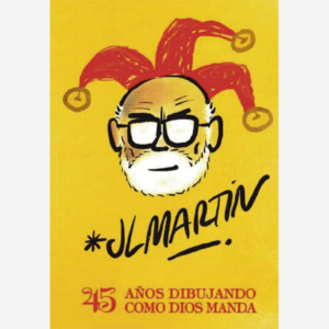 JLMartín. 45 años dibujando como Dios manda