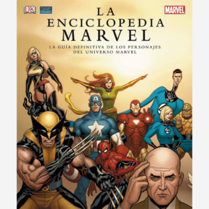 La enciclopedia Marvel. La guía definitiva de los personajes del universo Marvel