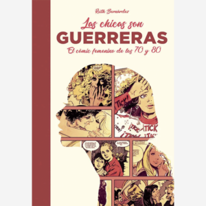 Las chicas son guerreras. El cómic femenino de los 70 y 80