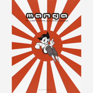 Manga. Del cuadro flotante a la viñeta japonesa