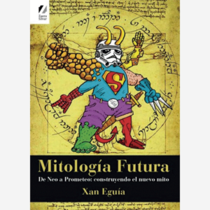 Mitología futura, De Neo a Prometeo: construyendo el nuevo mito