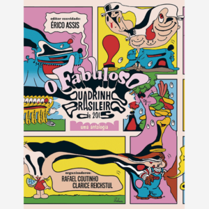 O fabuloso quadrinho brasileiro de 2015. Uma antologia