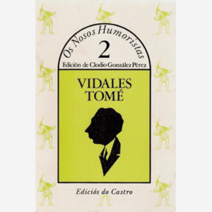 Os nosos humoristas #2. Vidales Tomé