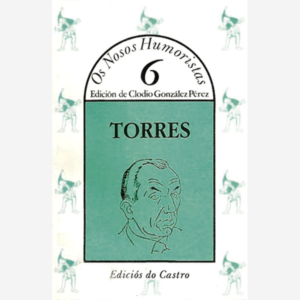 Os nosos humoristas #6. Torres