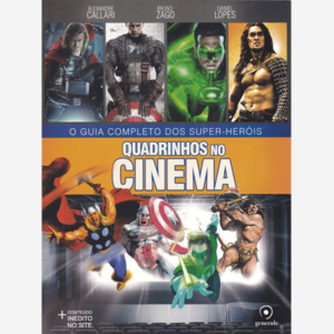Quadrinhos no cinema. O guia completo dos super-heróis
