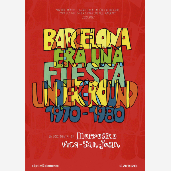 Barcelona era una fiesta Underground 1970-1980