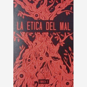 La ética del mal