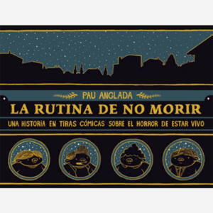 La rutina de no morir