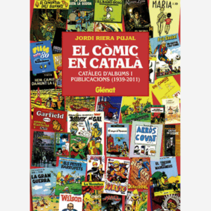 El cómic en catalá. Cataleg d´albums i Publicacions (1939-2011)