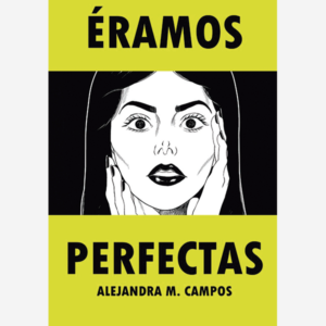 Éramos perfectas