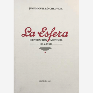 La Esfera. Ilustración mundial (1914-1931)