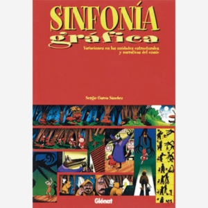 Sinfonía gráfica. Variaciones en la unidades estructurales y narrativas del comic