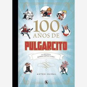 100 años de Pulgarcito. La revista donde empezó todo