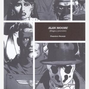 Alan Moore (Magia y precisión)