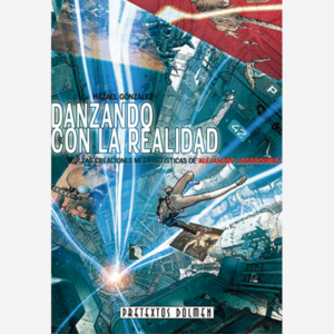 Danzando con la realidad. Las creaciones meta artísticas de Alejandro Jodorowsky