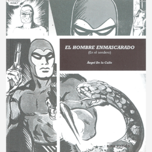 El hombre enmascarado (En el sendero)