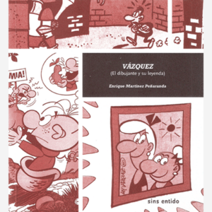 Vázquez (El dibujante y su leyenda)