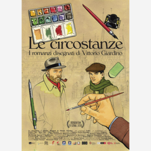 Le circonstanze. I romanzi disegnati di Vittorio Giardino