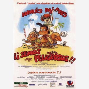 ¡¡Semos peligrosos!! (uséase Makinavaja 2)