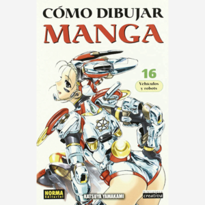 Cómo dibujar Manga #16 Vehículos y robots