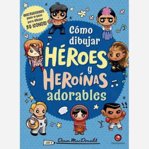 Como dibujar héroes y heroínas adorables