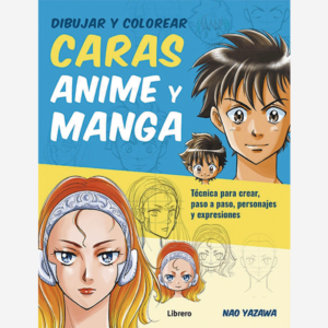 Dibujar y colorear caras anime y manga