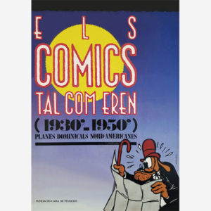 Els comics tal com eren (1930-1950)
