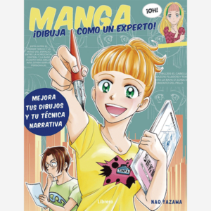 Manga. ¡Dibuja como un experto!
