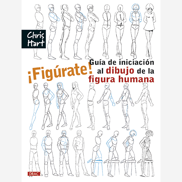 ¡Figúrate! Guía de iniciación al dibujo de la figura humana