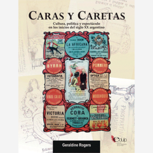 Caras y caretas. Cultura, política y espectáculo en los inicios del siglo XX argentino