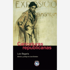 Caricaturas políticas. Luis Bagaría