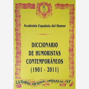 Diccionario de humoristas contemporáneos (1901-2011)