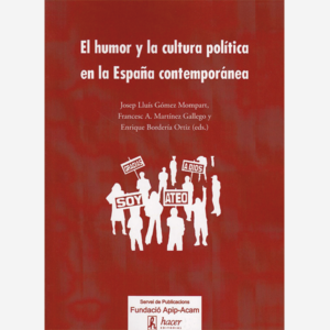 El humor y la cultura política en la España contemporánea
