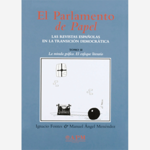 El parlamento de papel, Las revistas españolas en la transición democrática. Tomo II