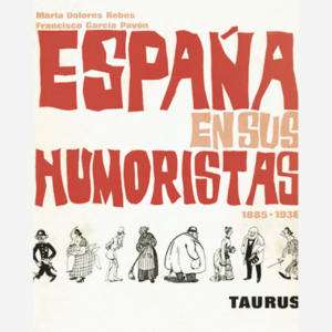 España en sus humoristas 1885-1936